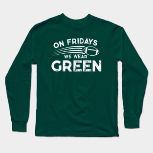 On Fridays We Wear Green // Vintage School Spirit // Go Green B Long Sleeve T-Shirt